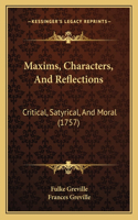 Maxims, Characters, And Reflections