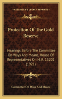 Protection Of The Gold Reserve