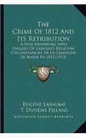 Crime Of 1812 And Its Retribution