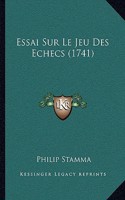Essai Sur Le Jeu Des Echecs (1741)