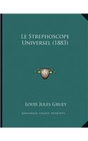 Le Strephoscope Universel (1883)