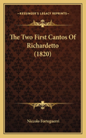 The Two First Cantos Of Richardetto (1820)