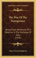 The Way Of The Transgressor