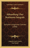 Abhandlung Uber Bestimmte Integrale