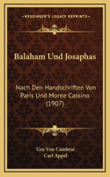 Balaham Und Josaphas: Nach Den Handschriften Von Paris Und Monte Cassino (1907)