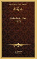 De Dialectica Liber (1857)