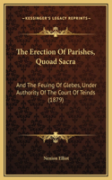 The Erection Of Parishes, Quoad Sacra