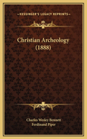 Christian Archeology (1888)