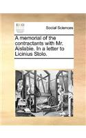 A memorial of the contractants with Mr. Aislabie. In a letter to Licinius Stolo.