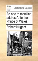 An ode to mankind: (English)