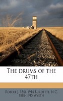 The Drums of the 47th