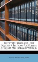Theory of Errors and Least Squares; A Textbook for College Students and Research Workers