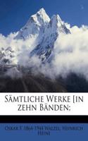 Samtliche Werke [In Zehn Banden;: (German)