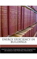 Energy Efficiency in Buildings