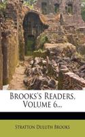 Brooks's Readers, Volume 6...