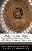 A Study of the Impact of Nine Transportation Management Projects on Hurricane Evacuation Preparedness