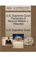 U.S. Supreme Court Transcript of Record Walker V. Villavaso: (English)