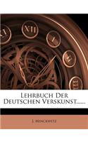 Lehrbuch Der Deutschen Verskunst......