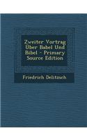 Zweiter Vortrag Uber Babel Und Bibel