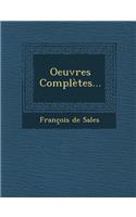 Oeuvres Complètes...