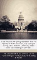 Field Methods and Quality-Assurance Plan for Quality-Of-Water Activities, U.S. Geological Survey, Idaho National Laboratory, Idaho: Usgs Open-File Report 2008-1165(English)