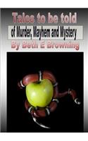 Tales to be Told of Murder Mayhem and Mystery