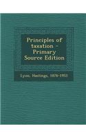 Principles of Taxation - Primary Source Edition: (English)