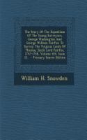 The Story of the Expedition of the Young Surveyors, George Washington and George William Fairfax: To Survey the Virginia Lands of Thomas, Sixth Lord F