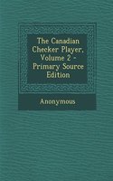 The Canadian Checker Player, Volume 2