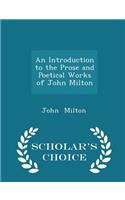 An Introduction to the Prose and Poetical Works of John Milton - Scholar's Choice Edition