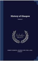 History of Glasgow; Volume 1