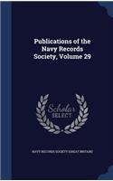 Publications of the Navy Records Society, Volume 29