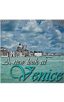 A New Look at Venice 2017: Venice in Unequaled Colours and Views(Calvendo Places)