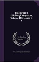 Blackwood's Edinburgh Magazine, Volume 103, Issues 1-4