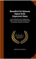 Benedicti De Spinoza Opera Qvae Svpersvnt Omia