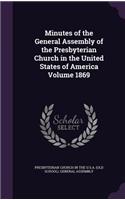 Minutes of the General Assembly of the Presbyterian Church in the United States of America Volume 1869