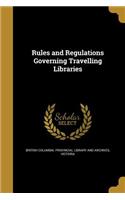 Rules and Regulations Governing Travelling Libraries