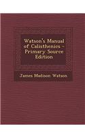 Watson's Manual of Calisthenics