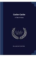 Cache-Cache: A Tale in Verse