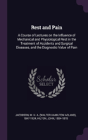 Rest and Pain