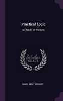 Practical Logic