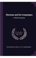 Sherman and His Campaigns