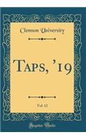 Taps, '19, Vol. 12 (Classic Reprint)