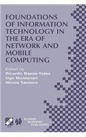 Foundations of Information Technology in the Era of Network and Mobile Computing