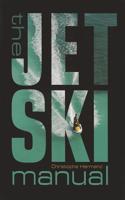 The Jet Ski Manual