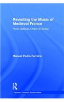 Revisiting the Music of Medieval France