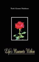 Life's Moments within: (English)