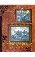 Shaping of America 1783-1815 Reference Library