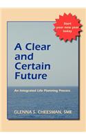 Clear and Certain Future