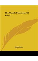 The Occult Functions Of Sleep: (English)